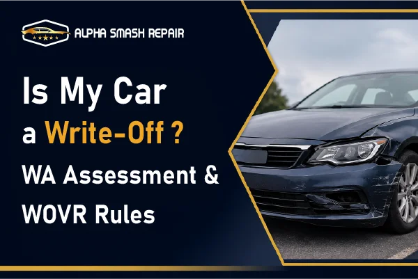 Is My Car a Write-Off? WA Assessment & WOVR Rules